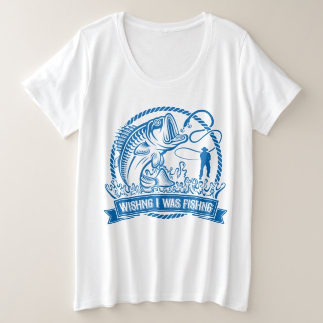 Camiseta Plus Size Queria Que Eu Estivesse Pescando (Frente do Design)