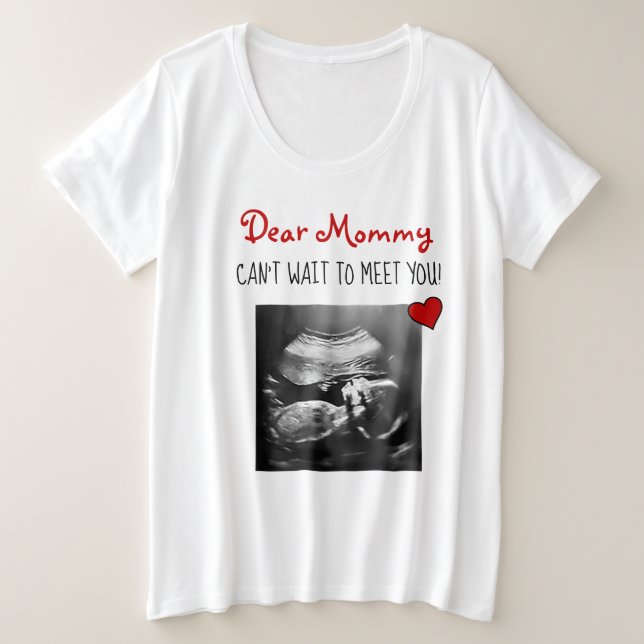 Camiseta Plus Size Querida Mamãe Não Posso Esperar Para Conhecê-Lo! (Frente do Design)