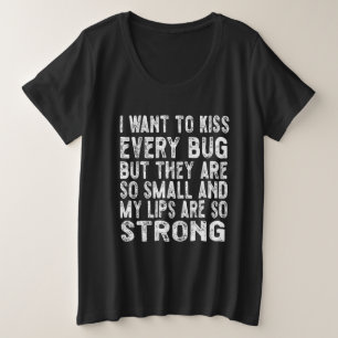 Camiseta Plus Size Quero beijar cada inseto