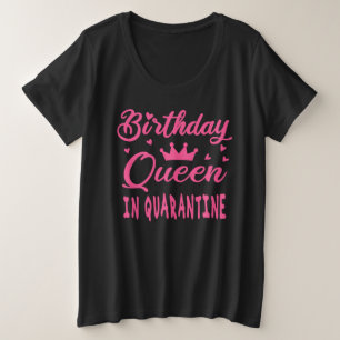 Camiseta Plus Size Rainha de aniversário em quarentena