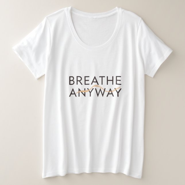 Camiseta Plus Size Respire Mesmo – Conscientização do Estresse Mínimo (Frente do Design)