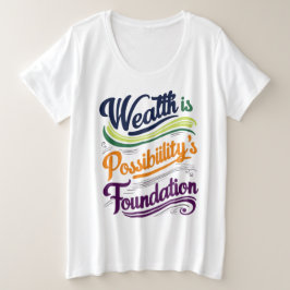 Camiseta Plus Size Riqueza é Camisa-T da Fundação Possibilidade