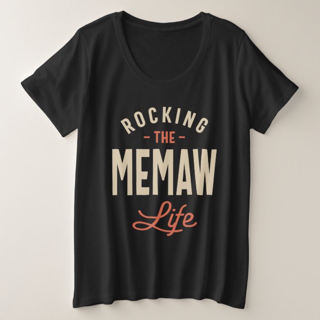 Camiseta Plus Size Rocking the Memaw Life - Design para a Avó Mães (Frente do Design)