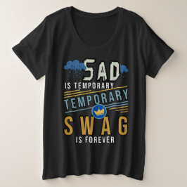Camiseta Plus Size Sad É O Swag Temporário Para Sempre