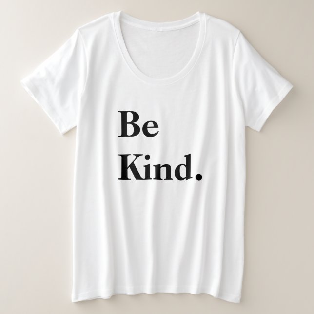 Camiseta Plus Size Seja gentil. Citação (Frente do Design)