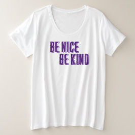 Camiseta Plus Size Seja legal, seja gentil em T-Shirt
