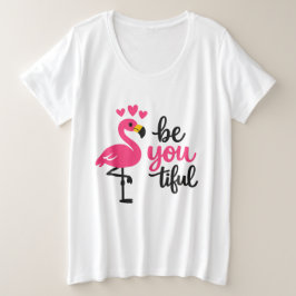 Camiseta Plus Size "Seja Você Linda"• Citação Positiva de Flamingo Fo