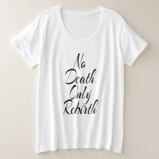 Camiseta Plus Size Sem Morte Somente Renascimento MULHERES TAMANHO PL