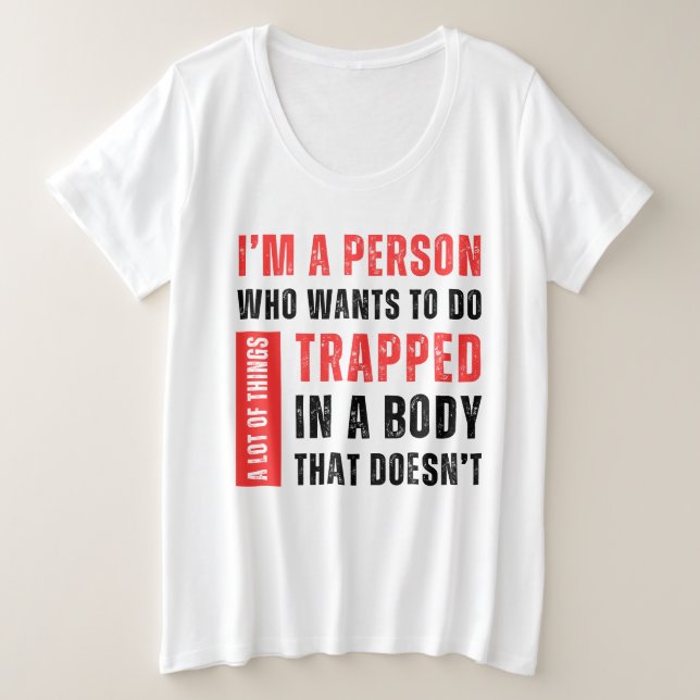 Camiseta Plus Size Sou Uma Pessoa Que Quer Fazer Muitas Coisas Engraç (Frente do Design)
