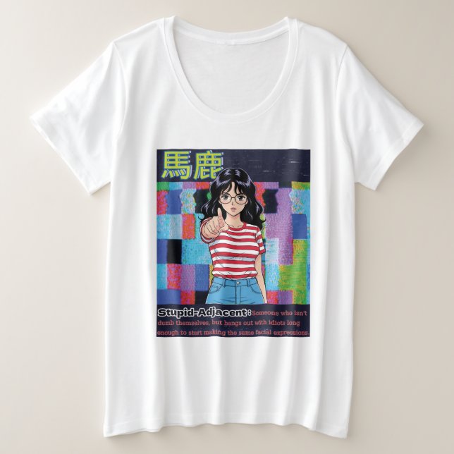 Camiseta Plus Size Stupid Adjacent (Frente do Design)
