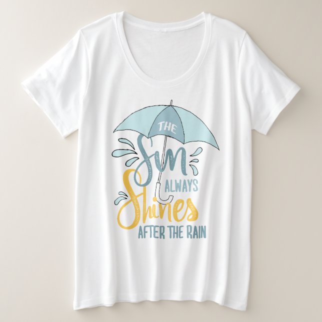 Camiseta Plus Size Sun cita cotações de chuva positivas (Frente do Design)