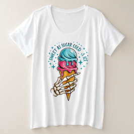 Camiseta Plus Size Sweat As Sugar Cold As Ice 