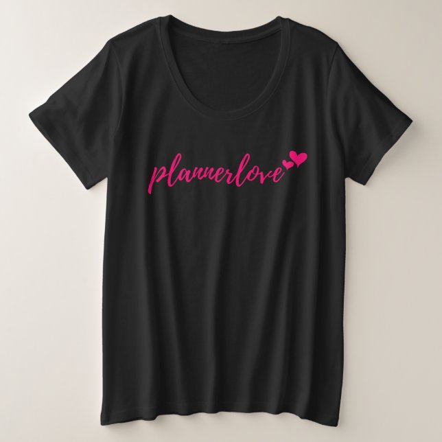 Camiseta Plus Size T de Plannerlove - mais (Frente do Design)