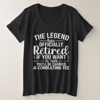 Camiseta Plus Size The Legend Has Officially Retired Funny Retirement