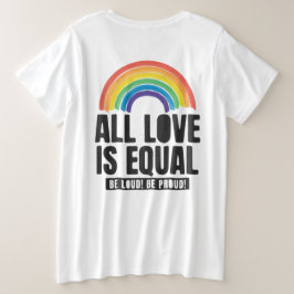Camiseta Plus Size Todo Amor é Orgulho Igual LGBT Direitos Iguais Arc