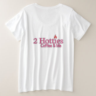 Camiseta Plus Size Too Hotties Coffee and me