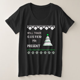 Camiseta Plus Size Trocará irmã por presente