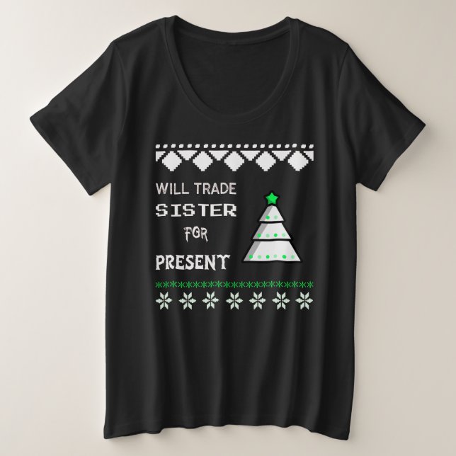 Camiseta Plus Size Trocará irmã por presente (Frente do Design)