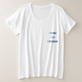 Camiseta Plus Size Trust The Process – Growth Mindset