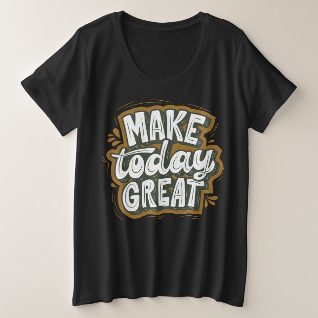 Camiseta Plus Size Uma citação motivacional incrível, o texto moderno (Frente do Design)