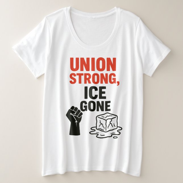 Camiseta Plus Size União Forte, GELO... Protestos contra a imigração, (Frente do Design)