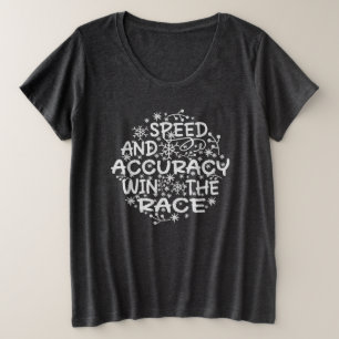 CAMISETA PLUS SIZE VELOCIDADE E EXATIDÃO GANHAM A RAÇA.