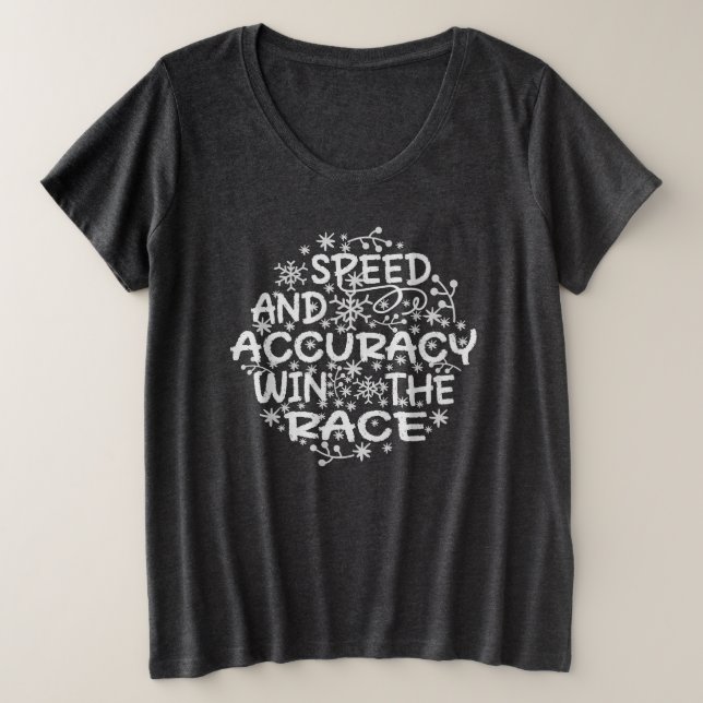 CAMISETA PLUS SIZE VELOCIDADE E EXATIDÃO GANHAM A RAÇA. (Frente do Design)