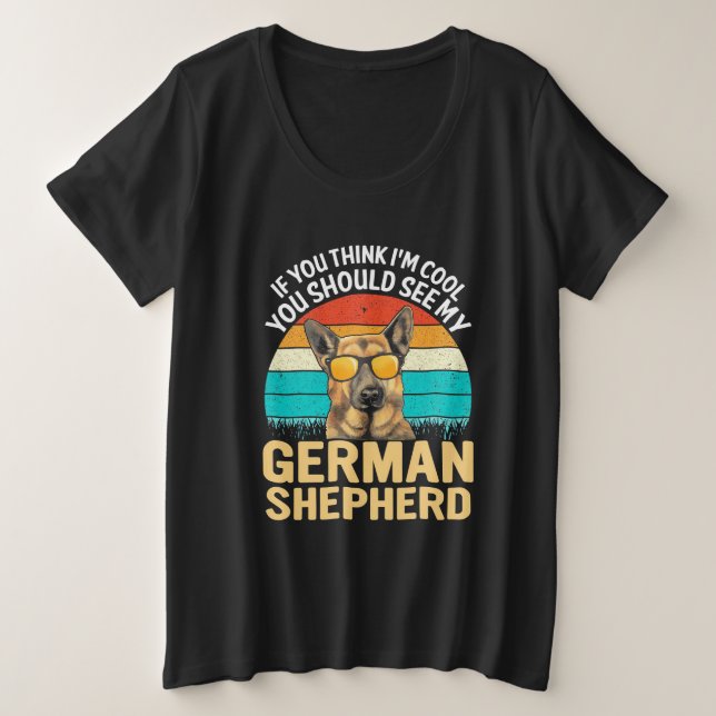 Camiseta Plus Size Você Deveria Ver Meu German shepherd (Frente do Design)