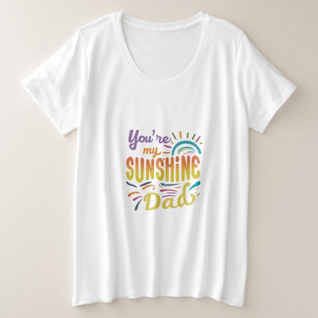 Camiseta Plus Size Você é o meu Pai sunshine (Frente do Design)