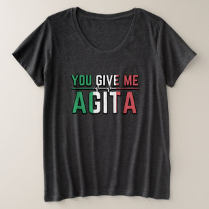 Camiseta Plus Size Você Me Dá Agita Cultura Italiana