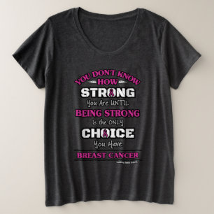 Camiseta Plus Size Você não sabe o quão forte... Cancer de mama