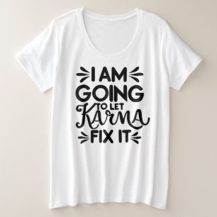 Camiseta Plus Size Vou deixar o karma consertar o texto preto