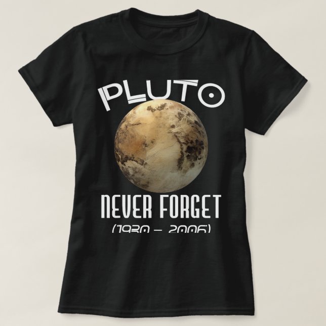 Camiseta Plutão Astronômico Nunca Esquece Planeta Espacial (Frente do Design)
