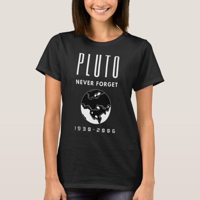 Camiseta Plutão de Espaço Nunca Esqueça o Design (Frente)