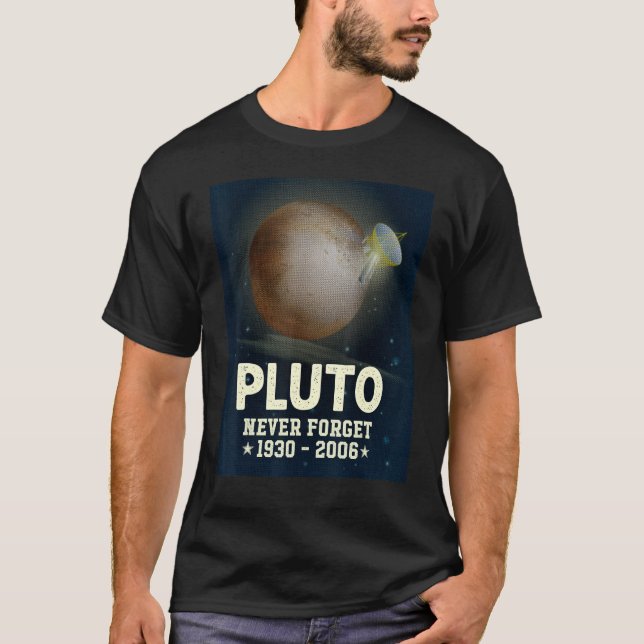 Camiseta Plutão Nunca Esquece 1930 2006 Science Outer Space (Frente)