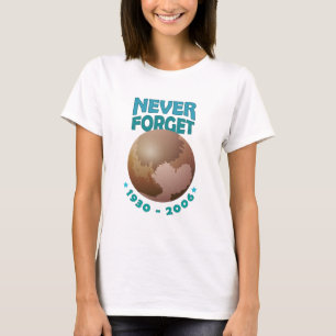 Camiseta Plutão Nunca Esquece 1930   Plutão Nunca Esqueça C