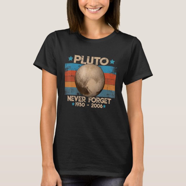 Camiseta Plutão Nunca Esquece Ciência Espacial Retroativa 1 (Frente)
