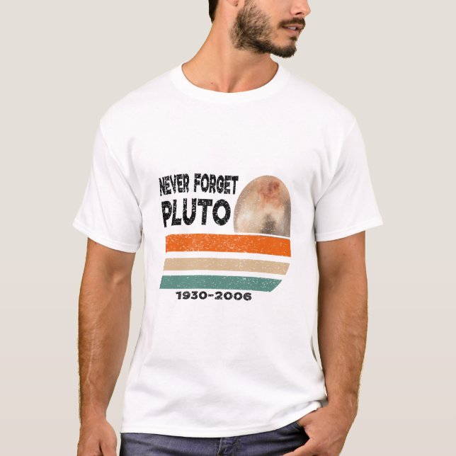 Camiseta Plutão Nunca Esquece Espaço Astronômico (Frente)