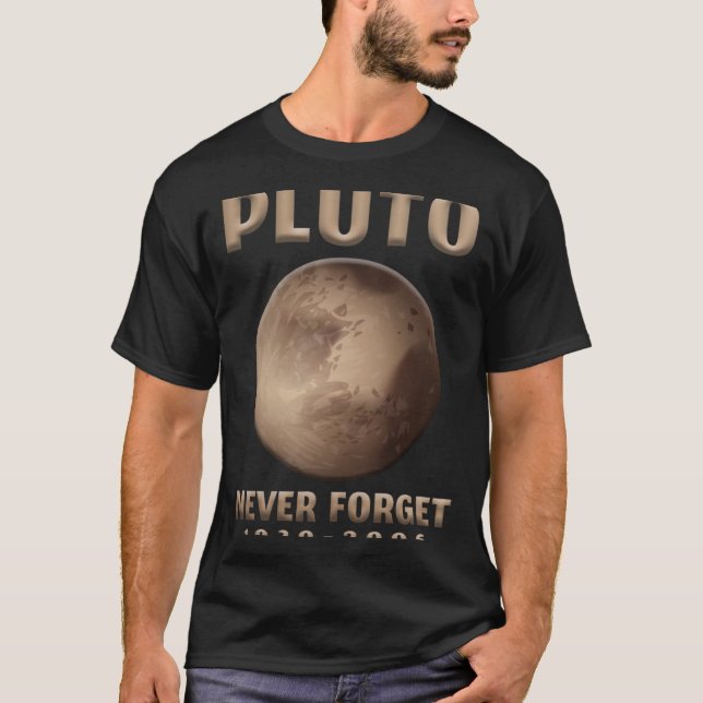 Camiseta Plutão Nunca Esquece Universo Espacial do Planeta  (Frente)