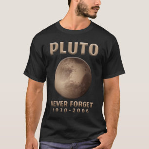 Camiseta Plutão Nunca Esquece Universo Espacial do Planeta