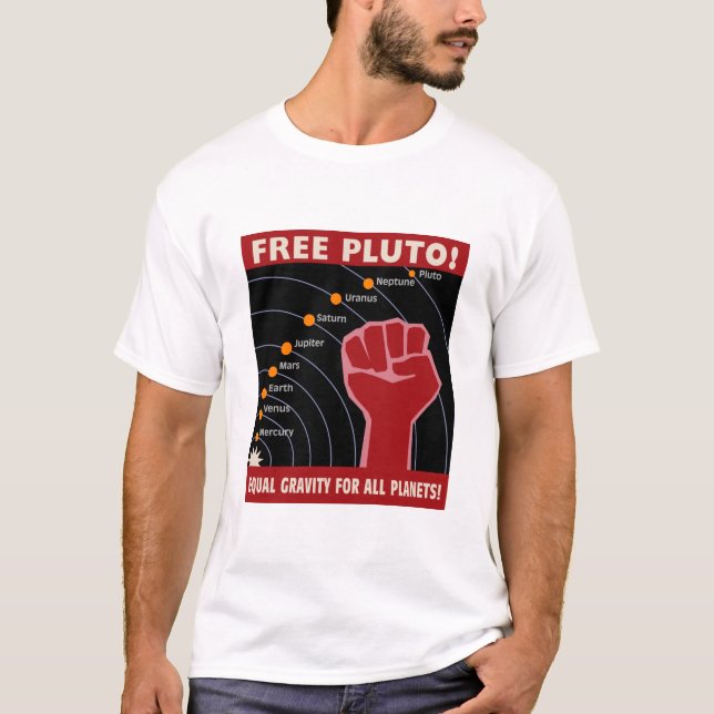 Camiseta PLUTO LIVRE! Gravidade igual para todos os (Frente)