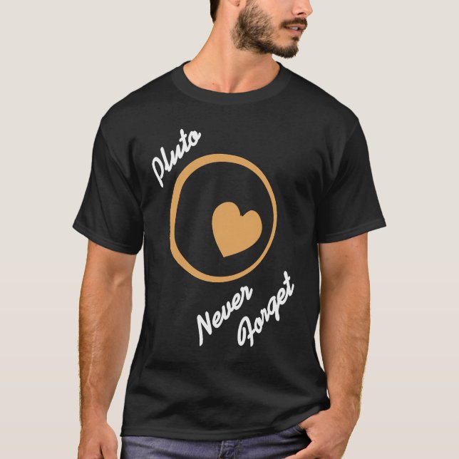 Camiseta PLUTO Never Forget Retro  Astronomer  Present (Frente)