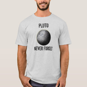 Camiseta Pluto.  Nunca esqueça