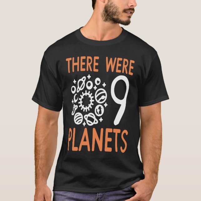 Camiseta Pluto There Were 9 Planets Retro  Present (Frente)