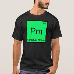 Camiseta Pm - Símbolo Perpétuo De Elemento De Química De