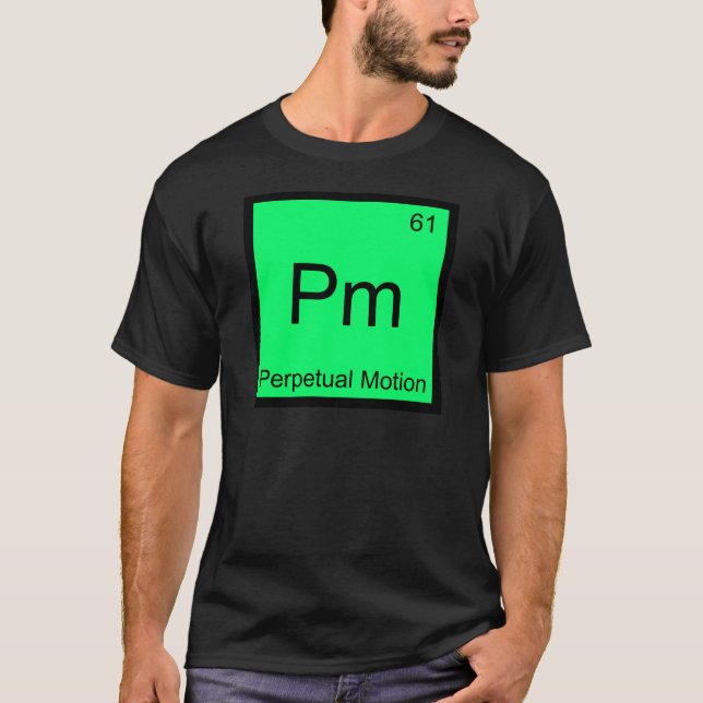 Camiseta Pm - Símbolo Perpétuo de Elemento Químico de Movim (Frente)