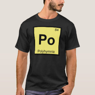 Camiseta Po - Polihímnia Musa Química Tabela Periódica