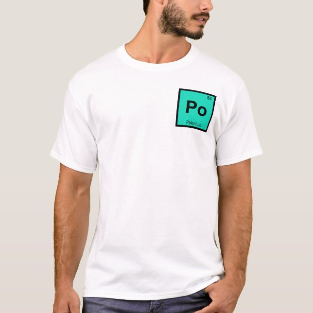 Camiseta Po - Símbolo Periódico de Mesa da Química Polonium (Frente)
