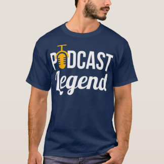 Camiseta Podcast Legend Podcast T para Podcasters