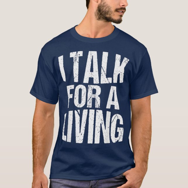Camiseta Podcaster do hospedeiro podcast I Talk for a Livin (Frente)